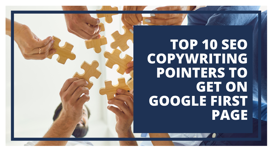 Top 10 SEO Copywriting Pointers to Get on Google First page