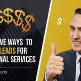 15 Effective Ways To Generate Leads For Professional Services