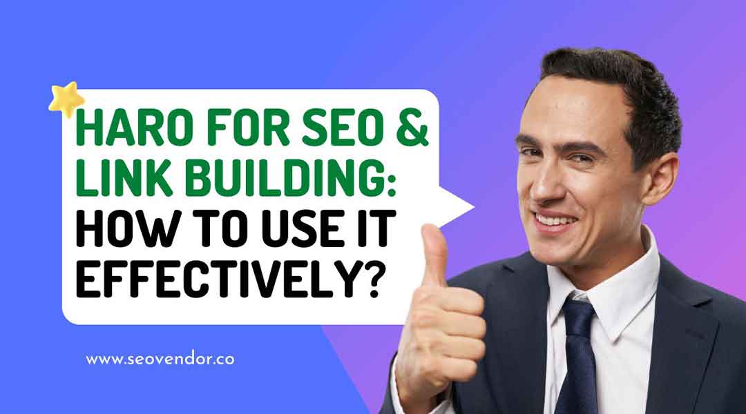 How To Use HARO For SEO and Backlinks