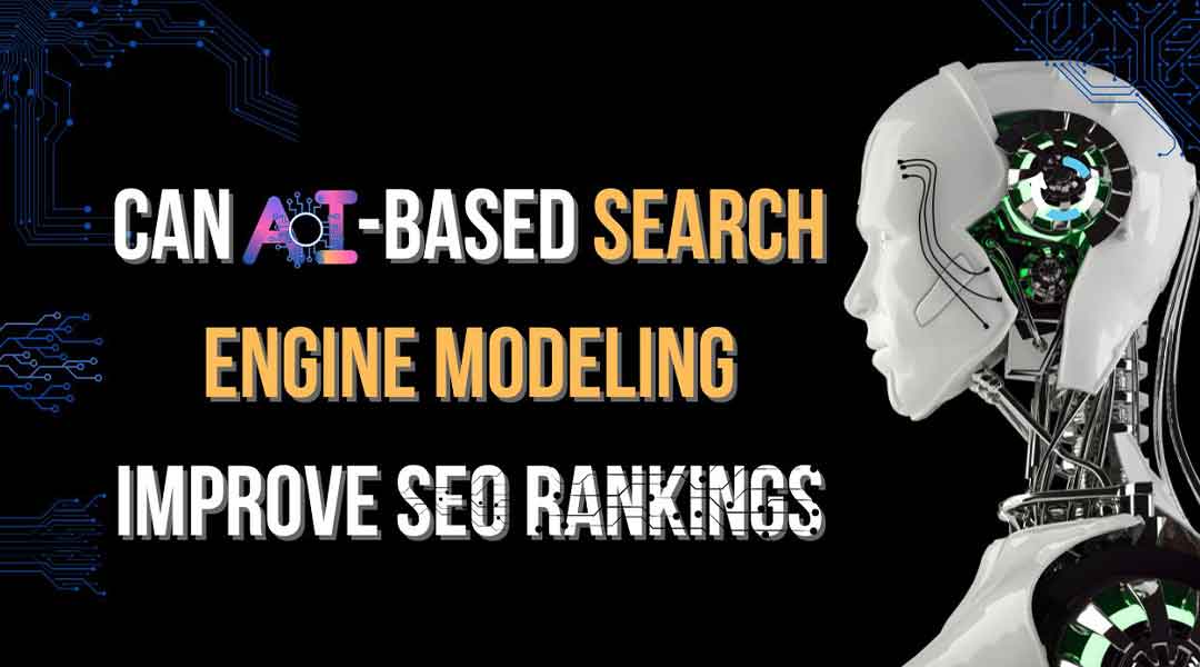 https://seovendor.co/wp-content/uploads/2022/10/Can-AI-Based-Search-Engine-Modeling-Improve-SEO-Rankings.jpg