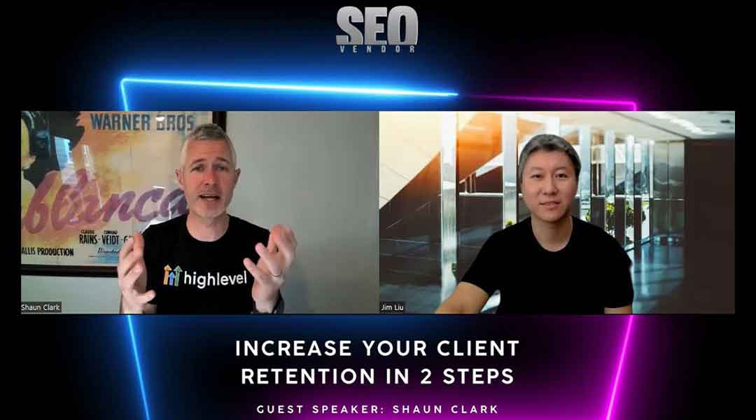 Increase Your Client Retention in 2 Steps (with Shaun Clark, HighLevel)